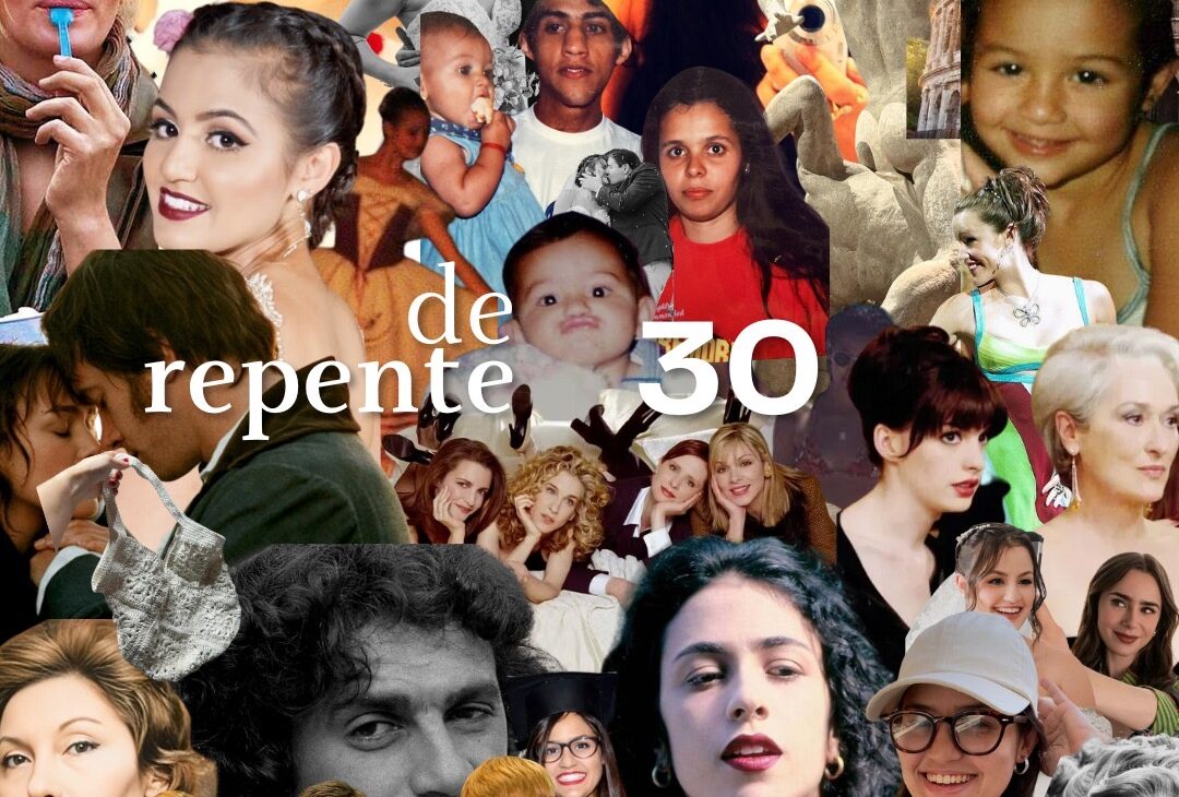 enfim, o tal dos 30 anos